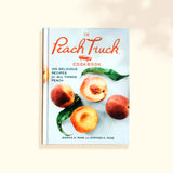 The Peach Truck Cookbook