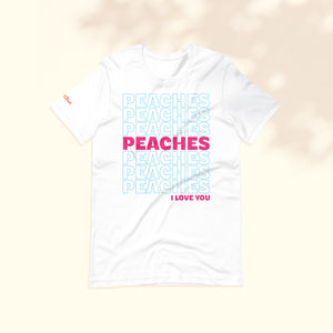 Peaches, I Love You T-Shirt