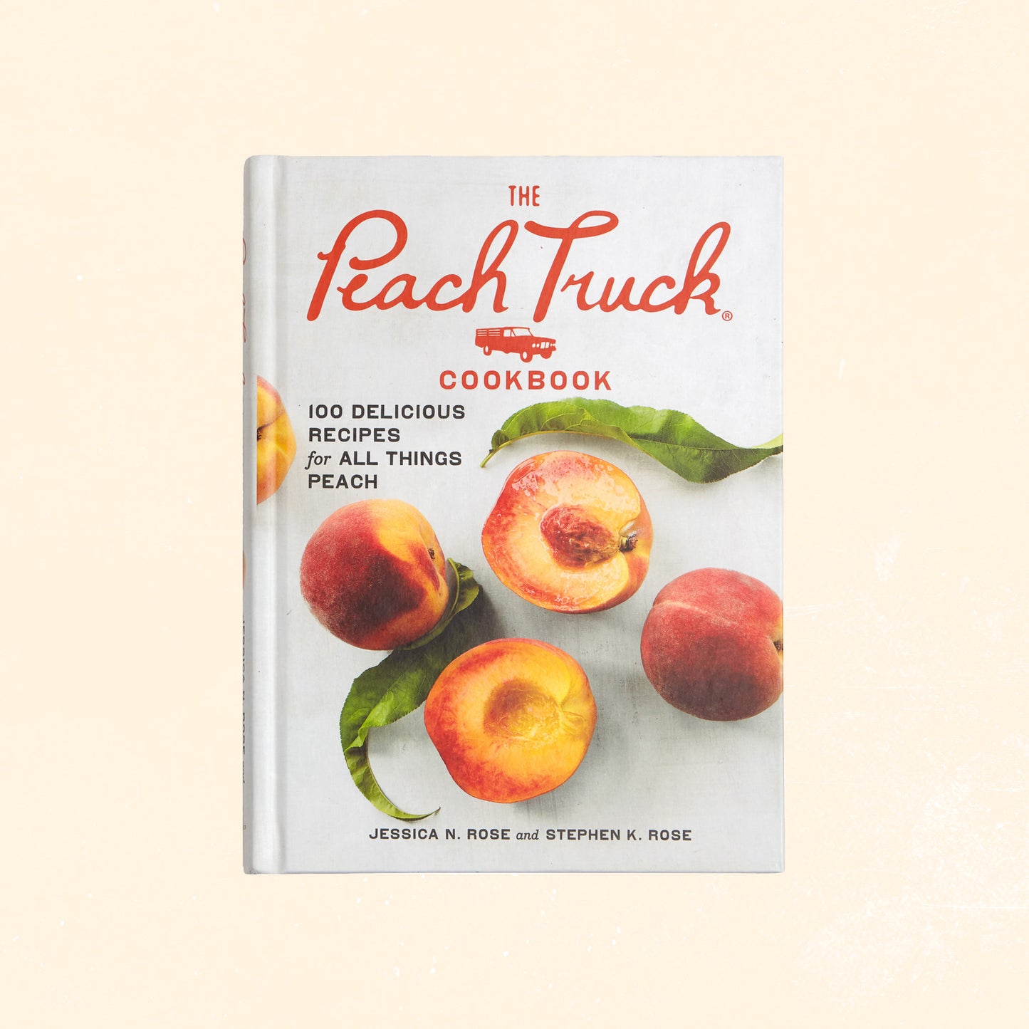 The Peach Truck Cookbook
